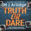 Truth or Dare by M. J. Arlidge Paperback Book 9781409188476
