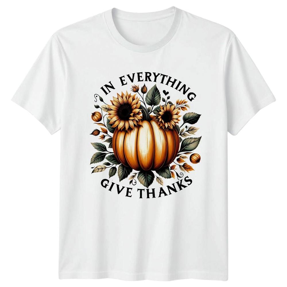 In Everything Give Thanks Unisexs TShirt Christian Thanksgiving Gift For Her S
