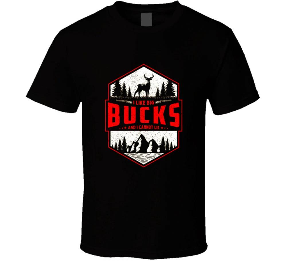 I Like Big Bucks And I Cannot Lie Funny Deer Hunting Gift T Shirt S