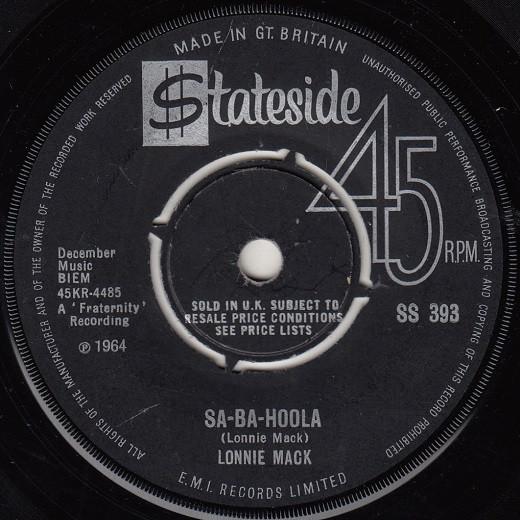 

7inch Record LONNIE MACK - Sa-Ba-Hoola SS393 Stateside 1964 UK Rock Used