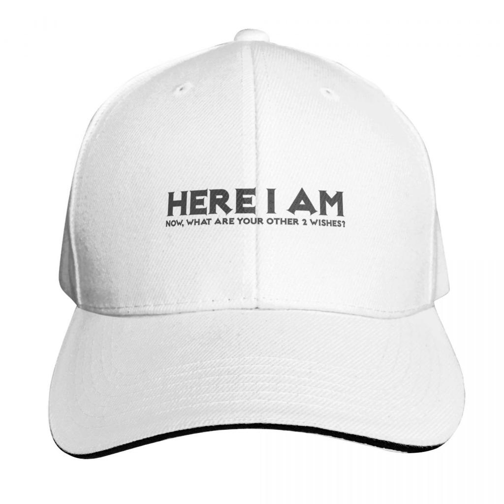 Here I Am Now What Are Your Other Wishes Baseball Cap Designer Hat Rugby Hat Beach Hiking Hat Golf Unisex Womens