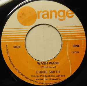 

7inch Record ERNIE SMITH - Wash Wash OP004 Orange Jamaica Reggae, Ska & Dub Used