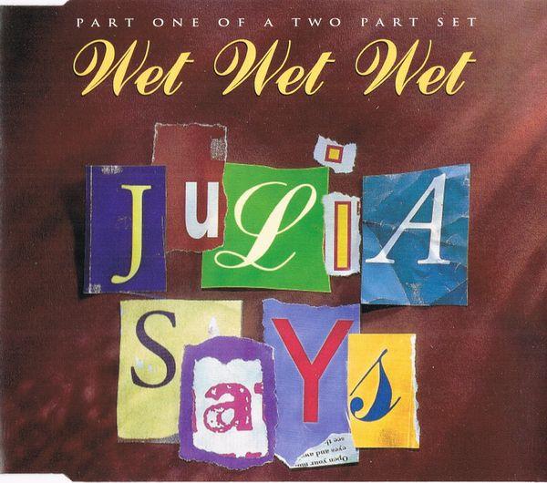 

CD WET WET WET - Julia Says JWLCD24 The Precious Or 1995 UK Поп Б/У