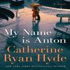 Adım Anton Catherine Ryan Hyde Ciltli Kitap 9781542023481