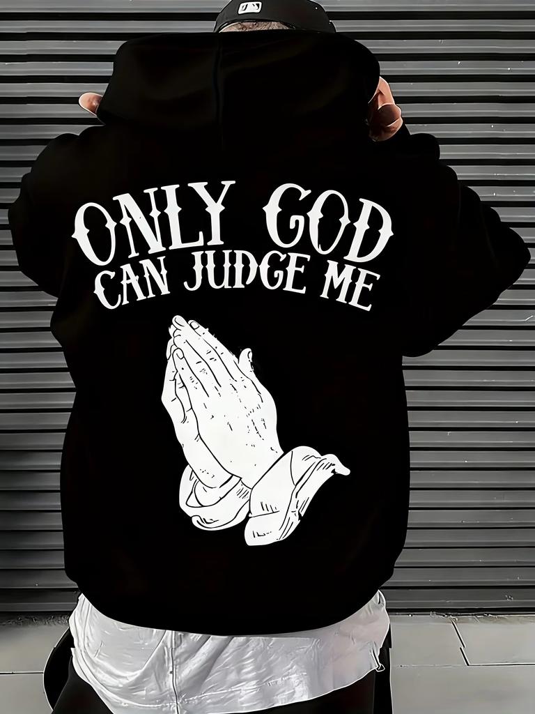 Only God Can Judge Me Praying Hands Graphic Hoodie Men Women Streetwear Casual Pullover Sweatshirt Vintage Gothic Harajuku Hip Hop Fleece Daily Top