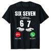 Șase Șapte Sunând 67 Meme Amuzant 6 7 Glumă Unisex Femei Adolescenți Tricou 67 Meme Apel Telefonic Y2k Umor ȘaseȘapte Spunând Tricou Cadou Inedit