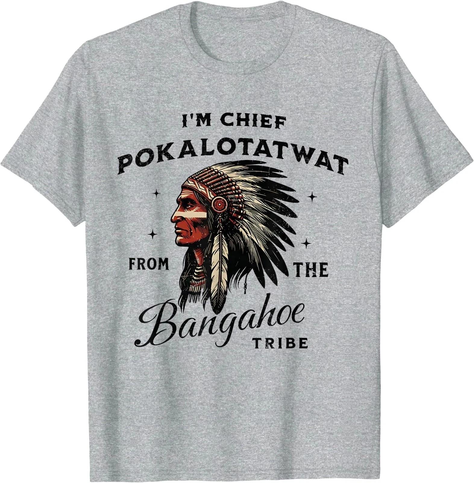 I m Chief Pokalotatwat from The Tribe Indigenous Native T shirt S