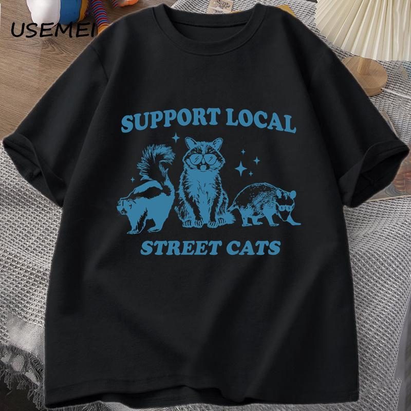Support Your Local Street Cats Retro T Shirt Funny Raccoon T-Shirt Streetwear Animal Cat Lover Graphic T Shirts Mens Clothing
