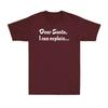 Dear Santa I Can Explain  Funny Christmas Joke Novelty Unisexs Cotton Tshirt