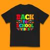 Back To School Vibes Happy First Day Of School Retro School Life Kids T Shirt