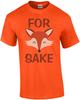 For Fox Sake T-Shirt