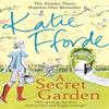 A Secret Garden by Katie Fforde Paperback Book 9780099579366