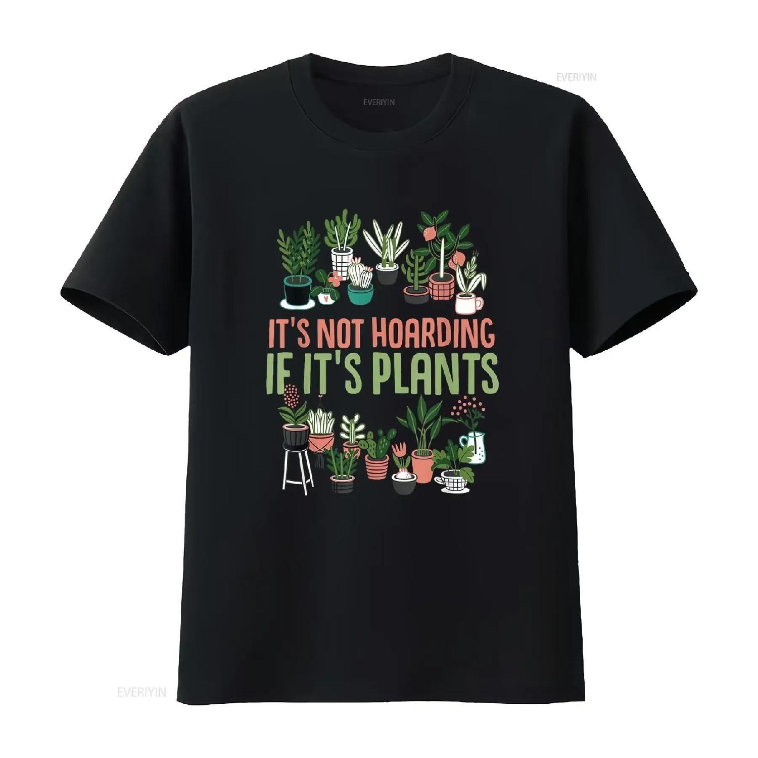 

Gardening Botanist It s Not Hoarding If Plants T Shirt Black vintage Washed Versatile Casual Breathable fashion streetwear XXXXXL чорний