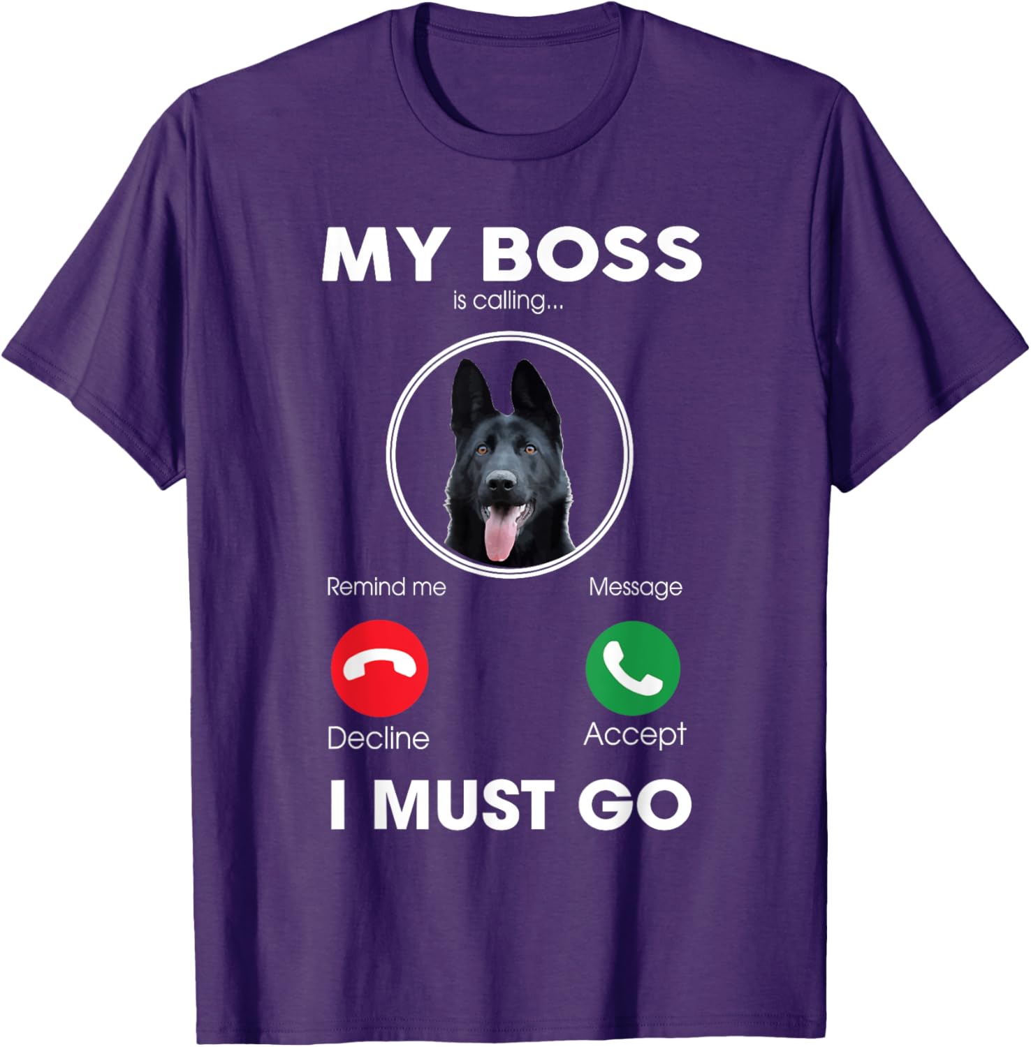 Black GerUnisex Shepherd Dog Boss Calling Funny Graphic Tee Casual Breathable Cotton TShirt for Unisex S