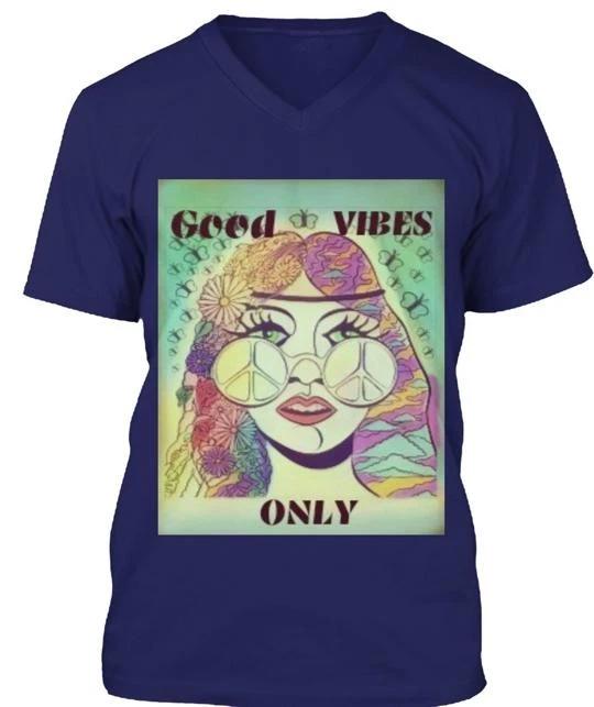 

Good Vibes Only V Neck TTshirt Made in the USA Size S to 5XL XL