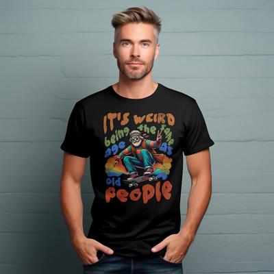 Skateboarding Sarcastic Unisex Tee, It's Weird Being Same Age As Old People Tee