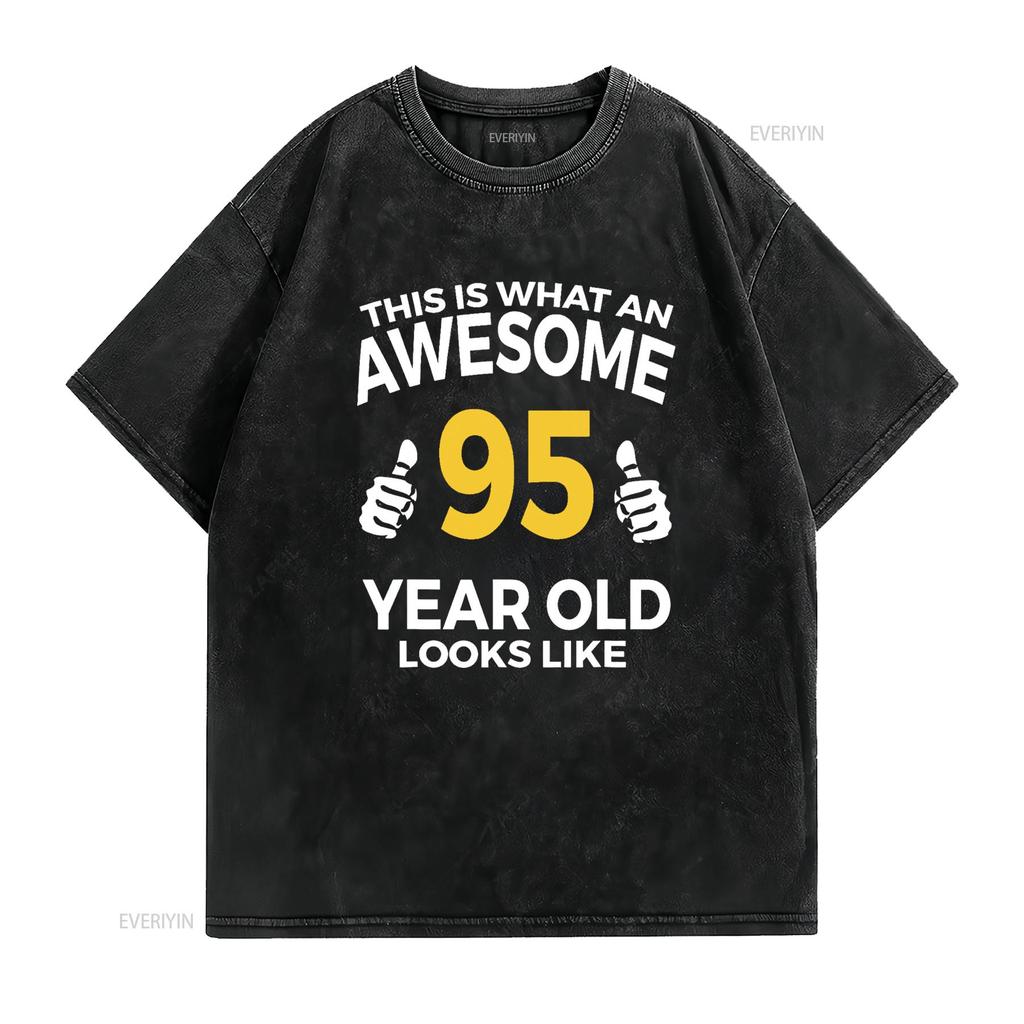95th Birthday Aged 95 Years Old T Shirt vintage Washed Stylish Top For Everyday Wear homme graphic Versatile streetwear