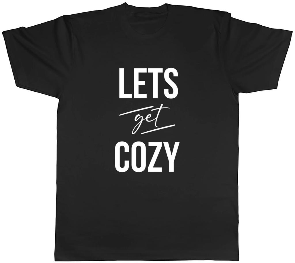 Let's Get Cozy Mens Unisex T-Shirt Tee
