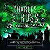 The Delirium Brief by Charles Stross Paperback Book 9780356508313