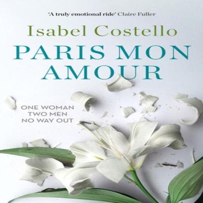 Paris Mon Amour by Isabel Costello Paperback Book 9780995724204