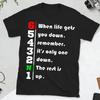 When Life Gets You Down Remember It's Only One Down The Rest Is Up Men Motivational T-shirt Motorcycle Fashion Casual Streetwear