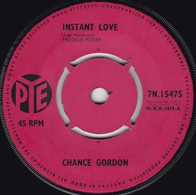 7inch Record CHANCE GORDON - Instant Love 7N15475 PYE RECORDS 1962 UK Pop Used