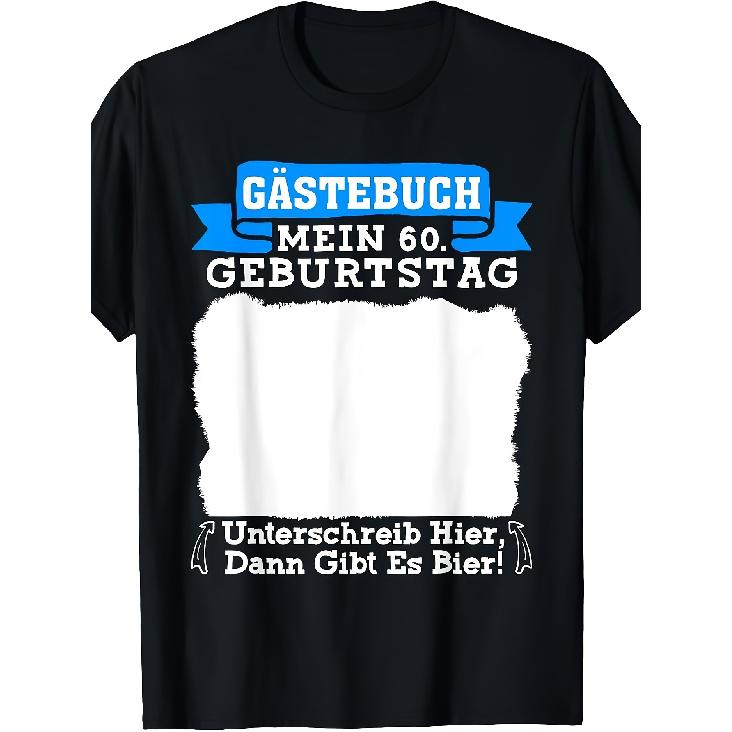 Guest Book My 60th Birthday Sign Here Party T-shirt Black, Casual Crew Neck, Slight Stretch Fabric, Regular Fit, Geometric-pattern, Perfect for Men
