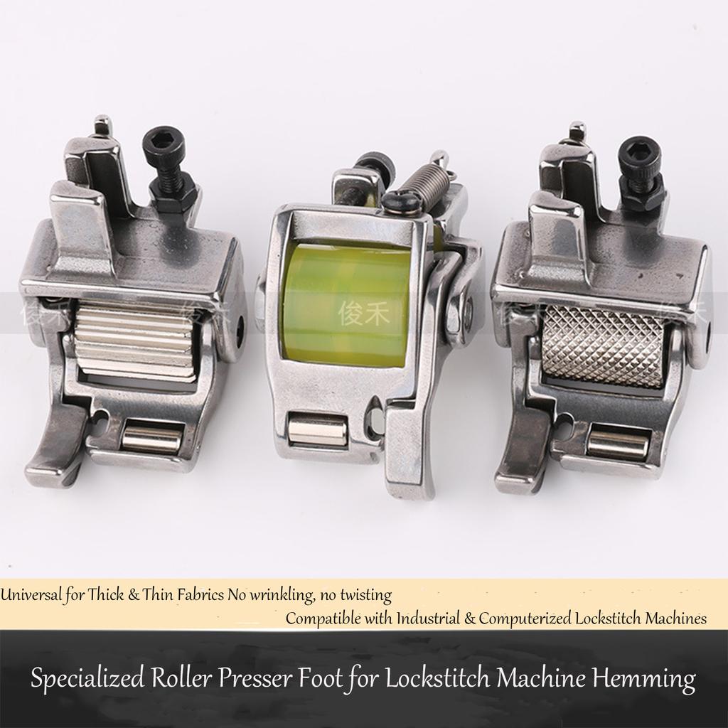 Lockstitch Machine Roller Presser Foot for Pant Cuff Hemming Anti-Twist Anti-Wrinkle Smooth Sewing Roller Presser Foot Sewing Ac