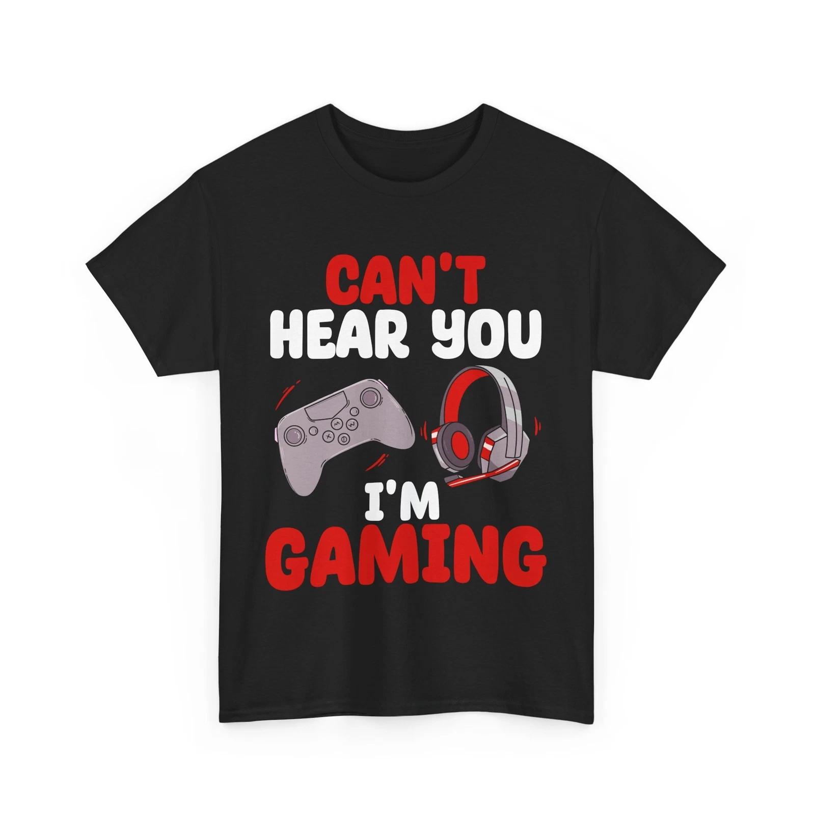 Gamer Shirt, Gaming Headset Can t Hear You I m Gaming Video Games Controller Tee 4XL
