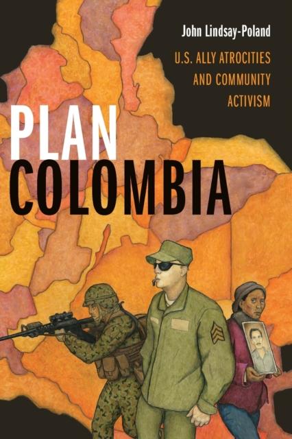 Kniha Plan Colombia : U.S. Ally Atrocities and Community Activism