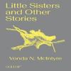 Little Sisters and Other Stories by Vonda N. McIntyre Paperback Book 9781915983077
