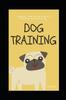 Libro Dog Training : A Beginner's Step by Step Guide To a Rewarding Life with Your Dog : 1