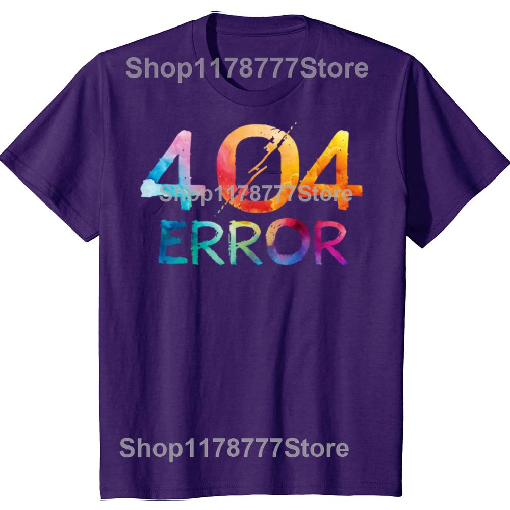 Funny Programmer Error 404 Computer Science T Shirts Cotton Birthday Gifts Mens Clothing Fashion Casual Loose Oversized T Shirt