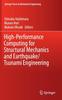 The High-Performance Computing for Structural Mechanics and Earthquake/Tsunami Engineering Book