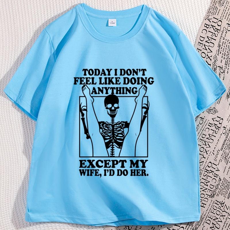 

Today I Dont Feel Like Doing Anything Funny Tshirt Men Humore Soft Cotton Crew Neck Short Sleeve Graphic Tee Men Comfortable 4XL