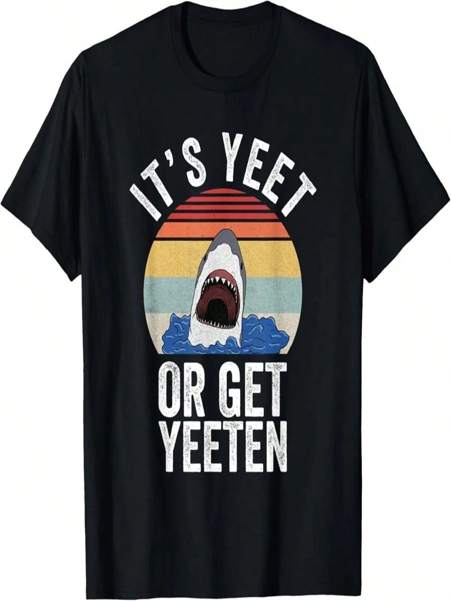 Retro It s Yeet Or Get Yeeten Shirt Vintage Shark T-Shirt S разноцветный