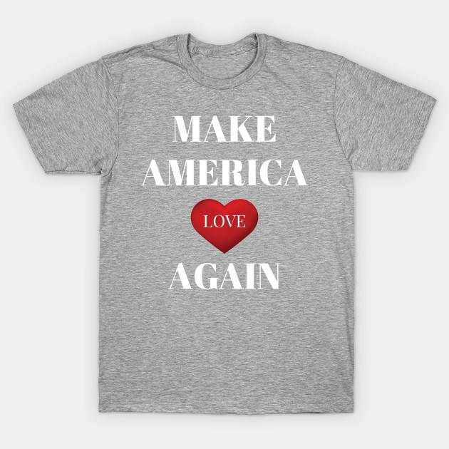 Unisex Fashion TShirt Make America Love Again Print TShirt Plus Size S-5XL T-Shirt 100%Cotton Tops O Neck Short Sleeve Tees