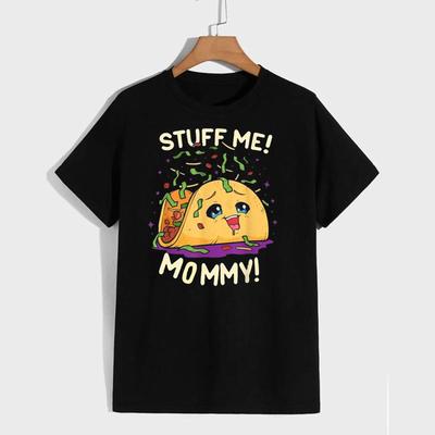 Stuff Me Mommy Unisex T-Shirt für Erwachsene Taco Essen Comedy Frech Spaß