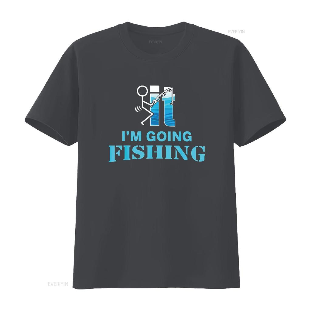 F Uck It I M Going Fishing T Shirt Vintage Washed Slightly Breathable Stretched Casual Fashion Unisex Homme Stylish Graphic