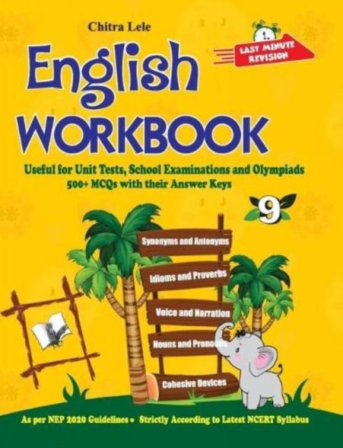 The English Workbook Class 9 : Useful for Unit Tests, School Examinations & Olympiads Book