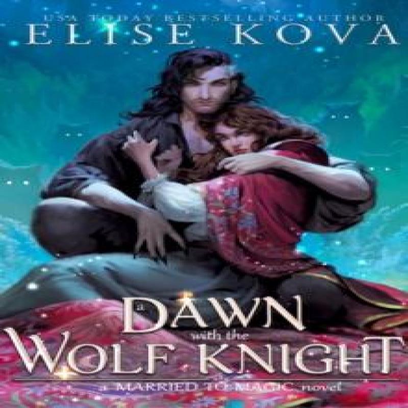 Ein Morgengrauen mit dem Wolfsritter von Elise Kova Taschenbuch 9781398713666