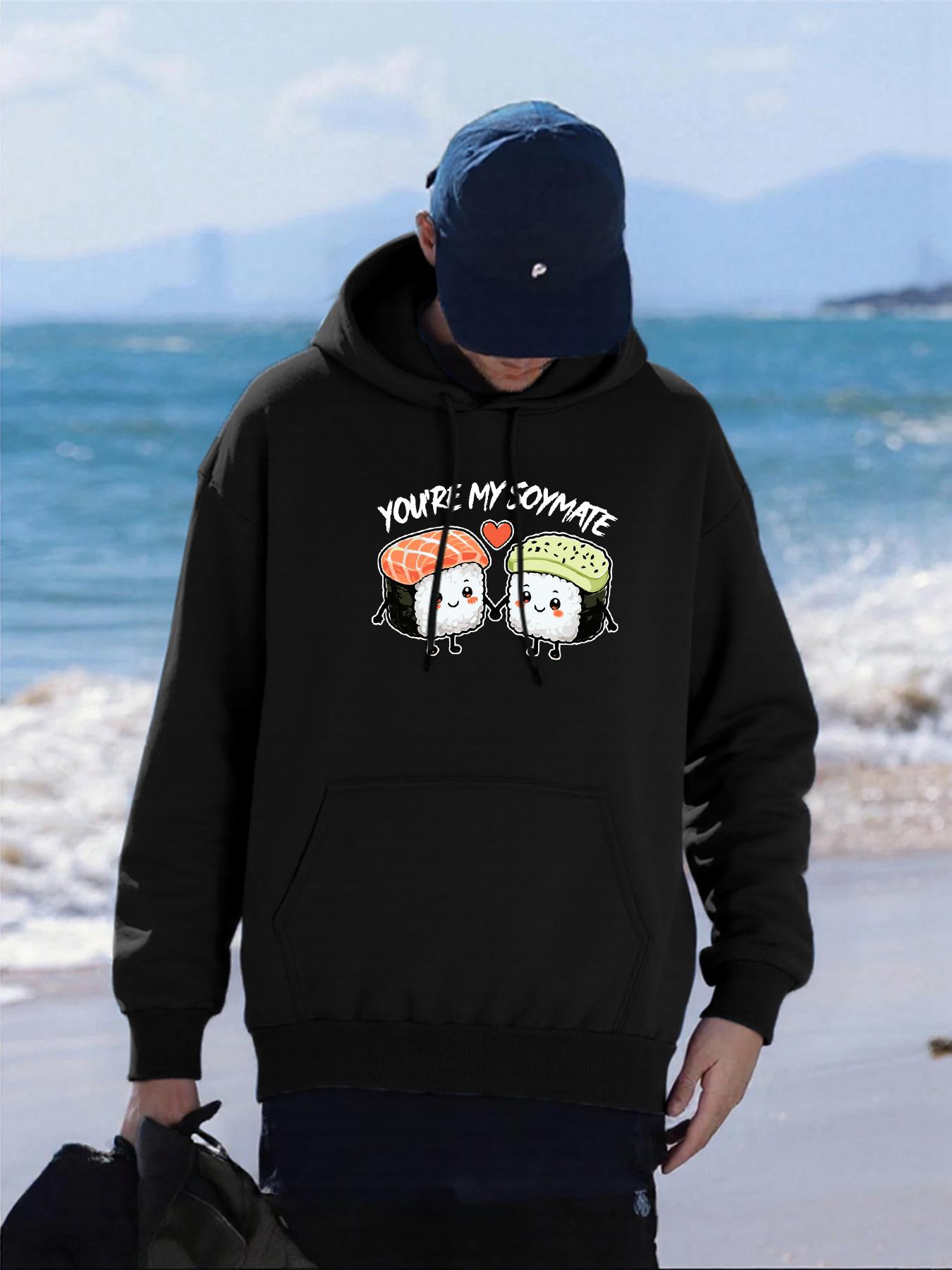 

You Are My Soymate Sushi Pattern Men Hoodies Hip Hop Pocket Hoody Street Autumn Sportswears Fleece All-Match Man Clothes 3XL