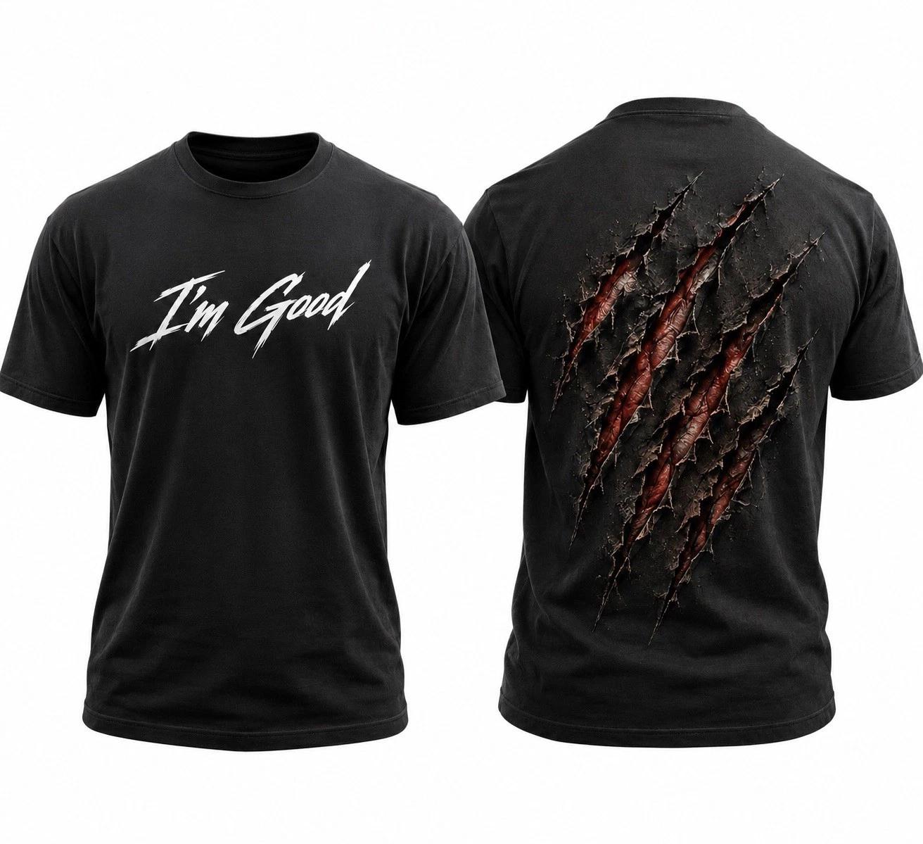 I’m Good Claw Scratch T-Shirt | 3D Ripped Back Graphic Tee M