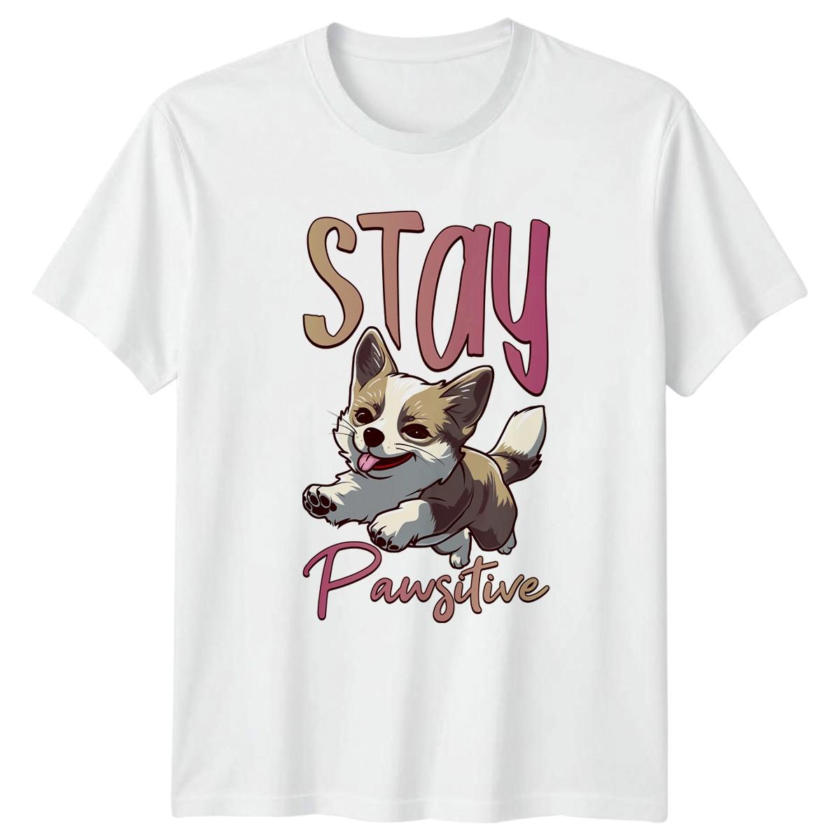 Stay Pawsitive Corgi Dog Puppy T-Shirt Pet Lover Birthday Gift For Him And Her XXXXL