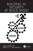 The Building In Security At Agile Speed Book