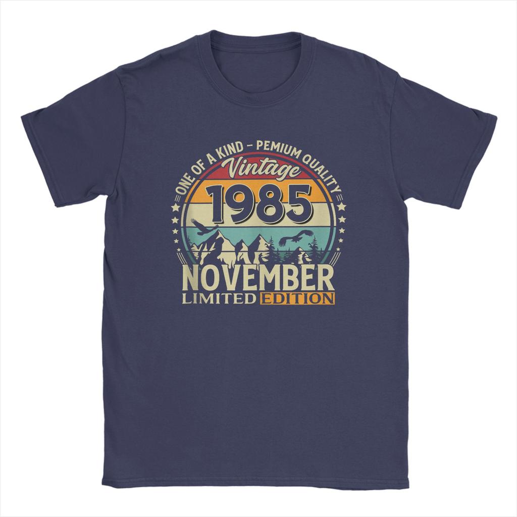 Funny 40th Birthday Gift November 1985 T-Shirt Men Round Neck Cotton T Shirts  Short Sleeve Tee Shirt 4XL 5XL 6XL Clothes