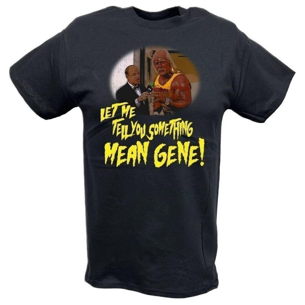 Let Me Tell You Something Mean Gene Hulk Hogan Tshirt M
