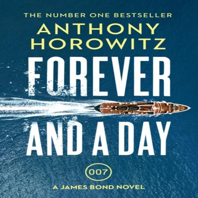 Forever and a Day by Anthony Horowitz Paperback Book 9781784706388