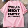 Funny Dad Gift Tshirt Worlds Best Farter I Mean Father Retro Print Fathers Day Casual Unisexs Tee ONeck Male Tee Tops