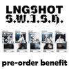 Pre-order LNGSHOT EP Album S.W.I.S.H. Standard Ver. & SHOP POB